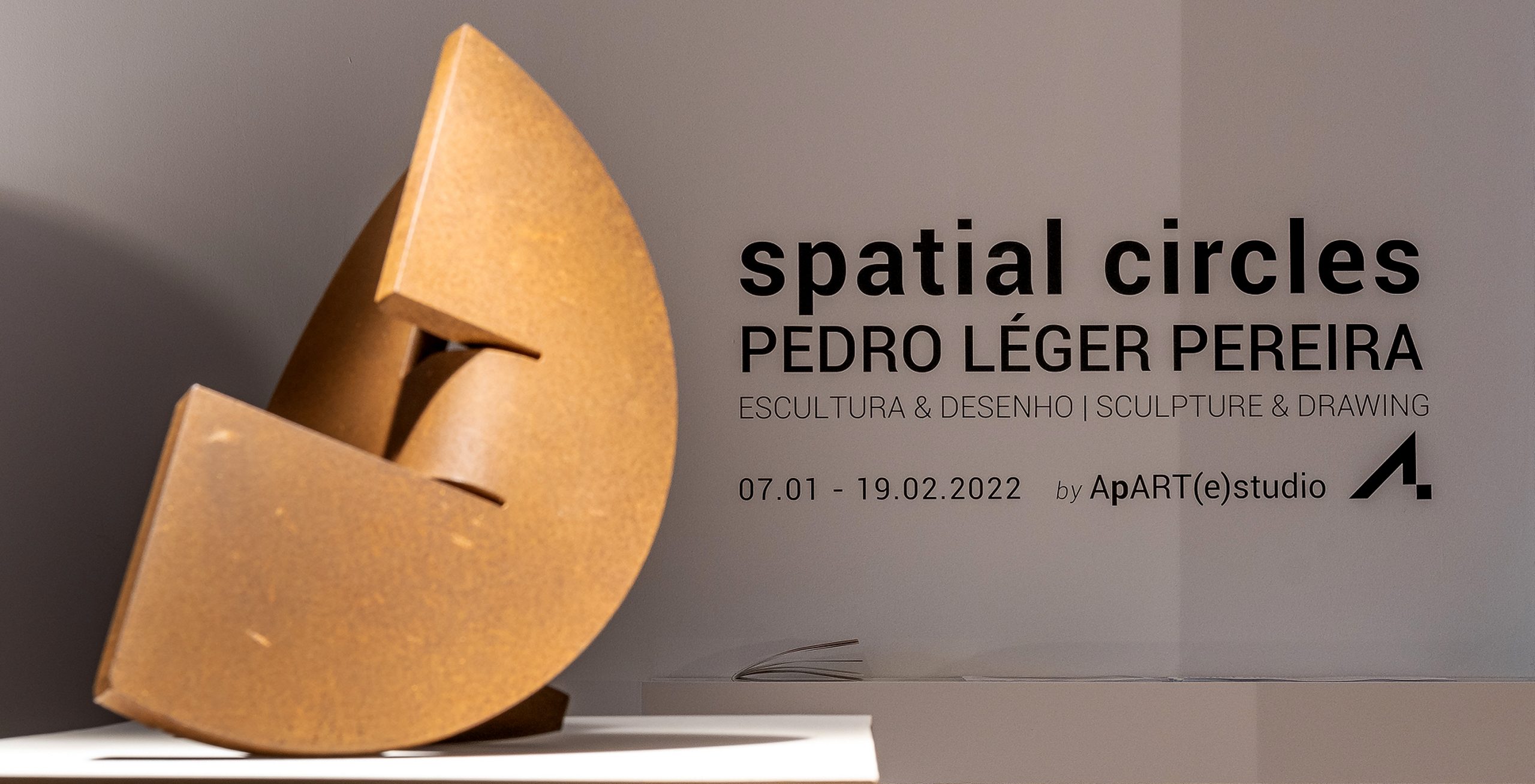 spatial circles | Solo Sculpture & Drawing Exhibition . Clube de Desenho | Oporto | 2022